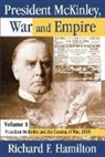 Richard Hamilton, Richard F. Hamilton - President Mckinley, War and Empire