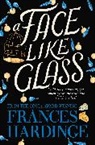 Frances Hardinge, Hardinge Frances - A Face Like Glass