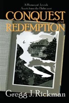 Gregg Rickman, Gregg J. Rickman, Rickman Gregg - Conquest and Redemption