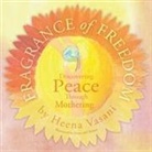Heena Vasani - Fragrance Of Freedom