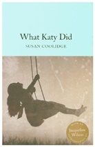 Susan Coolidge, COOLIDGE SUSAN, Addie Ledyard - What Katy Did