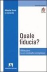 A. Giani - Quale fiducia? Riflessione su un costrutto complesso