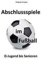 Wolfgang Schnepper - Abschlussspiele im Fußball