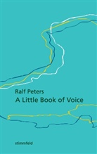 Ralf Peters - A Little Book of Voice
