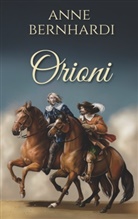 Anne Bernhardi - Orioni