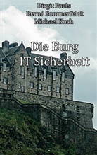 Michae Kuch, Michael Kuch, Birgi Pauls, Birgit Pauls, Bernd Sommerfeldt - Die Burg IT-Sicherheit