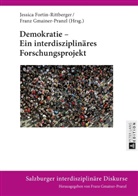 Jessica Fortin-Rittberger, Gmainer-Pranzl, Franz Gmainer-Pranzl - Demokratie - Ein interdisziplinäres Forschungsprojekt