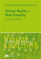 András Benedek, Ágnes Veszelszki - Virtual Reality - Real Visuality
