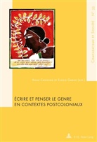 Castaing, Ann Castaing, Anne Castaing, Gaden, Gaden, Élodie Gaden - Écrire et penser le genre en contextes postcoloniaux