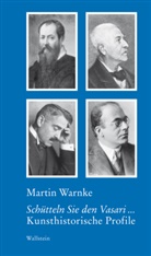 Martin Warnke, Matthia Bormuth, Matthias Bormuth - Schütteln Sie den Vasari ...