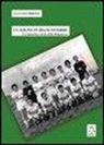 Luciano Mirone - Un sogno in biancoverde. La fantastica storia della Belpassese