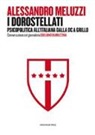 Alessandro Meluzzi, Giuliano Ramazzina - I dorostellati. Psicopolitica all'italiana dalla DC a Grillo. Conversazione col giornalista Giuliano Ramazzina