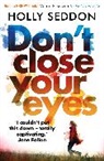 Holly Seddon, Seddon Holly - Don't Close Your Eyes