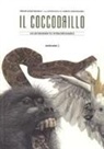 Fëdor Dostoevskij, M. Marinangeli - Il coccodrillo. Un avvenimento straordinario