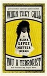 asha bandele, Patrisse Khan-Cullors, Patrisse Bandele Khan-Cullors - When They Call You a Terrorist