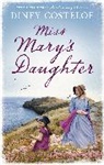 Diney Costeloe, Costeloe Diney - Miss Mary''s Daughter