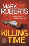 Mark Roberts - Killing Time