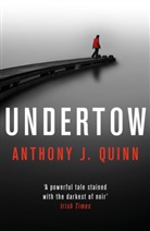 Anthony J Quinn, Anthony J. Quinn - Undertow