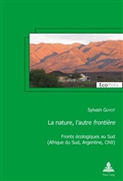 Sylvain Guyot, Marc Mormont - La nature, l'autre "frontière"