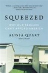 Alissa Quart - Squeezed