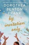 Dorothea Benton Frank - By Invitation Only