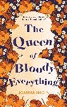 Joanna Nadin - The Queen of Bloody Everything
