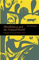 Claire Thompson - Mindfulness and the Natural World