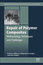 Andrew, Jefferson Andrew, Andrew Arumugam Dhakal, Andrew J. Jefferson, Arumugam, V. Arumugam... - Repair of Polymer Composites