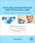 Tom Brody, Tom (Consultant for Second Genome Brody, Brody Tom - Fda's Drug Review Process and the Package Label