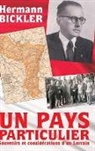 Hermann Bickler - Un Pays Particulier