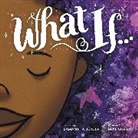 Samantha Berger, Samantha/ Curato Berger, Mike Curato, Michael Curato, Mike Curato - What If...