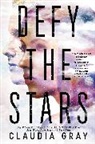 Claudia Gray - Defy the Stars