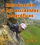 Bobbie Kalman, Kelley MacAulay - Introduccion A los Accidentes Geograficos