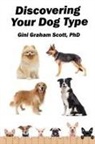 Gini Graham Scott - Discovering Your Dog Type