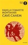 Danila Comastri Montanari - Cave canem