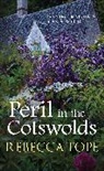 Rebecca Tope, Rebecca (Author) Tope - Peril in the Cotswolds