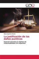 María Agustina Otaola - La justificación de los daños punitivos