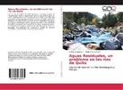Andre Campaña L, Andrea Campaña L, Andrea Campaña L., Ekaterina Gualoto K, Ekaterina Gualoto K. - Aguas Residuales, un problema en los ríos de Quito