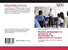 Maria Liceth Delgado L., Claudia Hernández G, Claudia P. Hernández G., Karla Yohan Sánchez Mojica, Karla Yohana Sánchez Mojica - Modelo pedagógico y docencia en facultades de educación en Cúcuta
