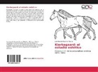 Luis Eduardo Martínez Álvarez - Kierkegaard: el estadio estético