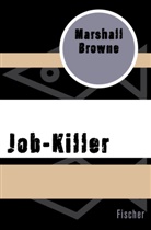 Marshall Browne - Job-Killer