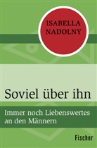 Isabella Nadolny - Soviel über ihn
