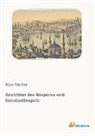 Miss Pardoe - Ansichten des Bosporus und Konstantinopels