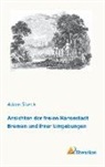 Adam Storck - Ansichten der freien Hansestadt Bremen und ihrer Umgebungen