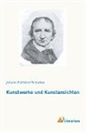 Johann Gottfried Schadow - Kunstwerke und Kunstansichten