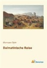 Hermann Bahr - Dalmatinische Reise