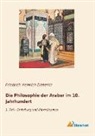 Friedrich Heinrich Dieterici, Friedric Heinrich Dieterici, Friedrich Heinrich Dieterici - Die Philosophie der Araber im 10. Jahrhundert