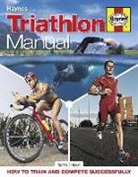 Sean Lerwill - Triathlon Manual: How to Train and Compete Successfully