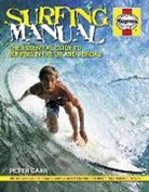 Peter Carr - Surfing Manual: The Essential Guide to Surfing in the UK and Abroad