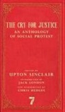 Chris Hedges, Jack London, Upton Sinclair - The Cry for Justice